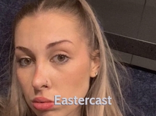 Eastercast