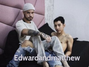 Edwardandmatthew