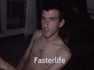 Fasterlife