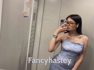 Fancyhastey