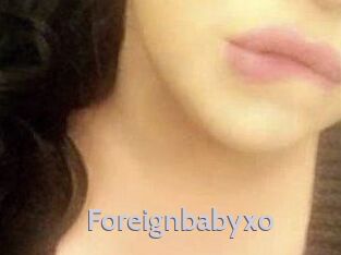 Foreignbabyxo