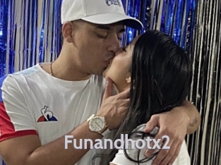 Funandhotx2