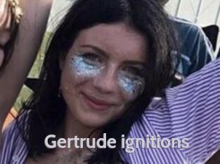 Gertrude_ignitions