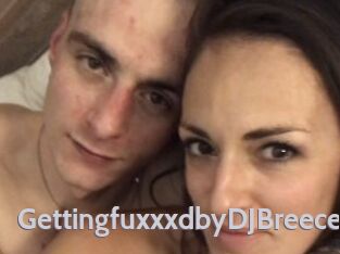 GettingfuxxxdbyDJBreece