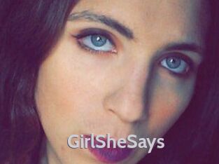 GirlSheSays