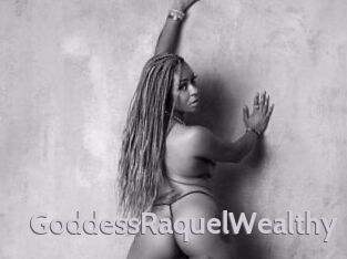 GoddessRaquelWealthy
