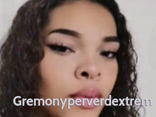 Gremonyperverdextrem