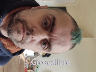 Groscalibre