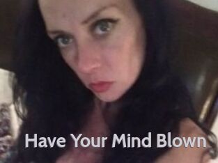 Have_Your_Mind_Blown