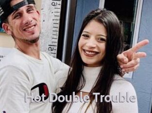 Hot_Double_Trouble