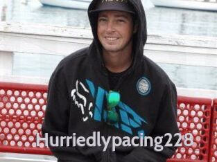 Hurriedlypacing228