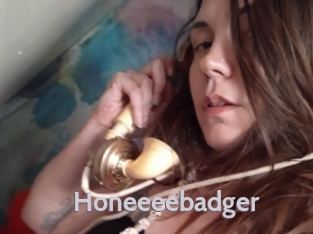 Honeeeebadger