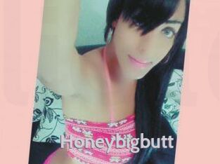 Honeybigbutt