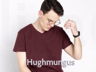 Hughmungus