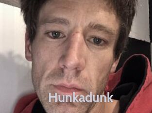 Hunkadunk