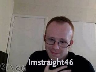 Imstraight46