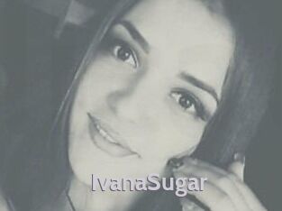 Ivana_Sugar