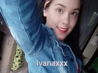 Ivanaxxx