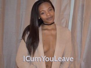 ICumYouLeave