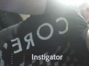 Instigator