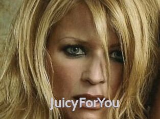 JuicyForYou