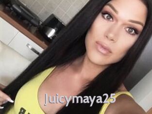Juicymaya25