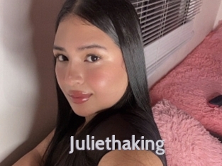 Juliethaking
