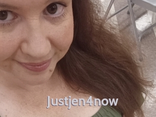 Justjen4now