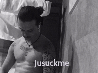 Jusuckme