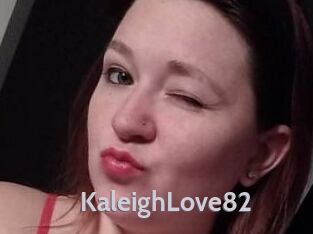 KaleighLove82