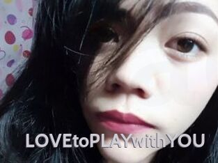 LOVEtoPLAYwithYOU