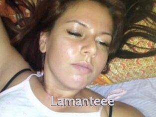 Lamanteee