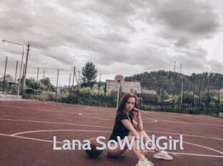 Lana_SoWildGirl
