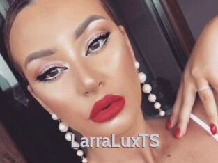 LarraLuxTS