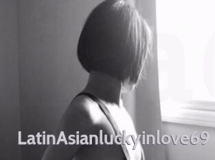 LatinAsianluckyinlove69