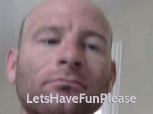 LetsHaveFunPlease