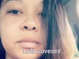 Lola_Lovesex