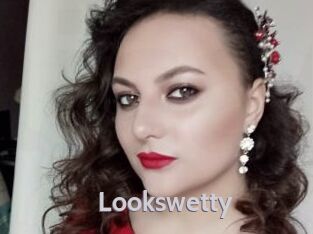 Lookswetty