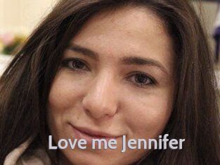 Love_me_Jennifer