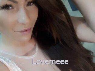 Lovemeee