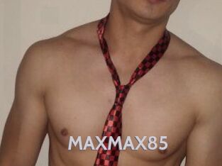 MAXMAX85