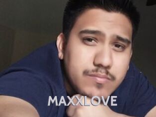 MAXXLOVE