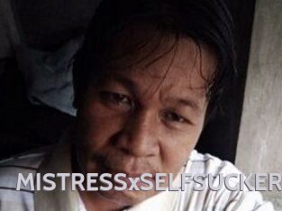 MISTRESSxSELFSUCKER