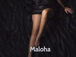 Maloha