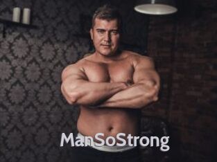 ManSoStrong