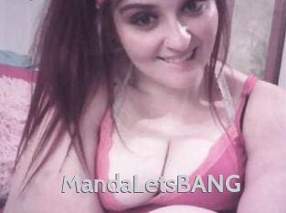 MandaLetsBANG