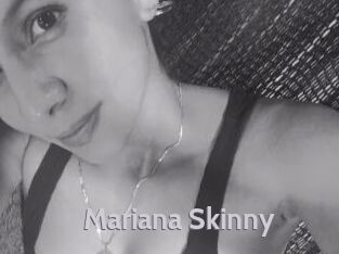 Mariana_Skinny