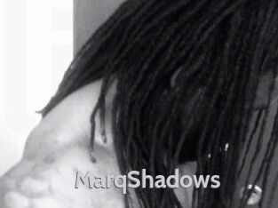 MarqShadows