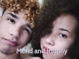 Merid_and_Jhonny