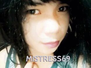 MiSTRESS69